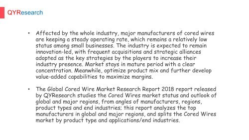 Global Cored Wire Market Size Growth Future Trend is projected to exhibit a CAGR of 1.36