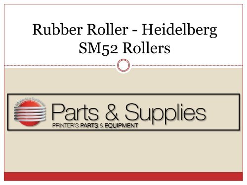 Rubber Roller - Heidelberg SM52 Rollers at-Shop.PrintersParts 