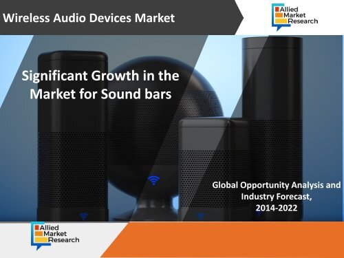 Wireless Audio Devices Market