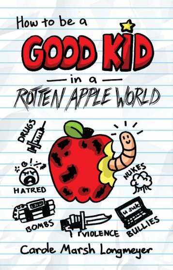 How to be a Good Kid in a Rotten Apple World (Sample)