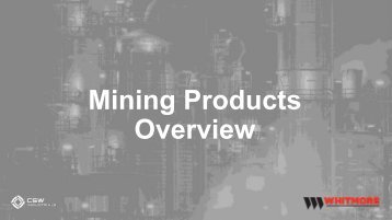 Whitmore Mining Product Overview