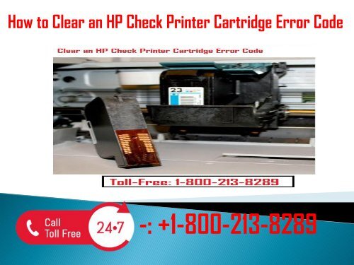 1-800-213-8289 Clear an HP Check Printer Cartridge Error Code