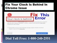 Fix Your Clock Is Behind In Chrome Issue 1-800-240-2551 For Help