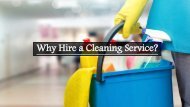 Why Hire a Cleaning Service