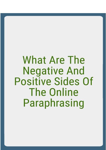 What Are the Negative And Positive Sides of the Online Paraphrasing