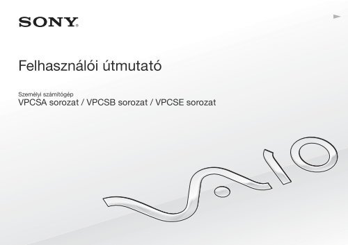 Sony VPCSB3T9E - VPCSB3T9E Mode d'emploi Hongrois