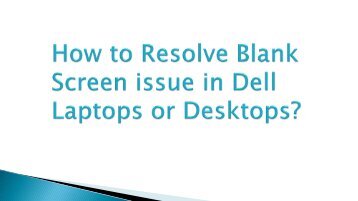 How to Resolve Blank Screen issue in Dell Laptops or Desktops?