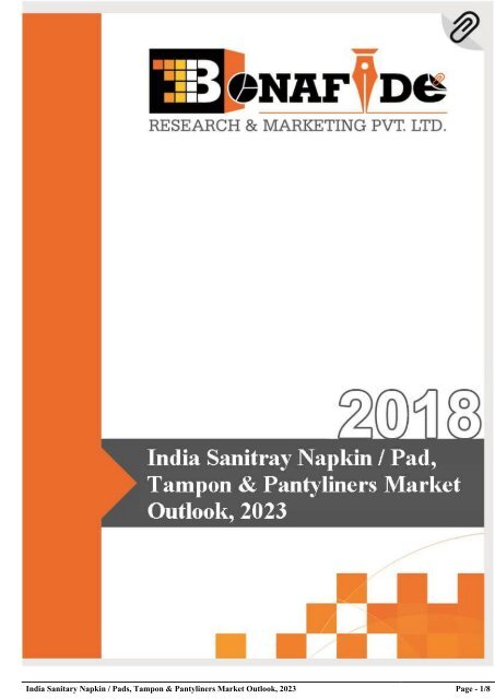 India Sanitary Napkin _ Pads, Tampon &amp; Pantyliners Market Outlook, 2023