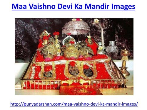 Maa Vaishno Devi Ka Mandir Images