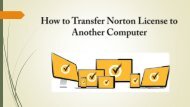 Easily Transfer Norton License to Another Computer