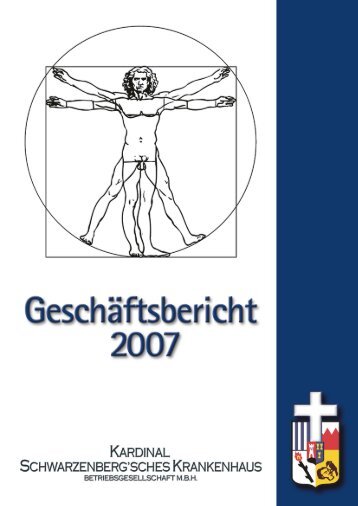 Geschäftsbericht 2007 - Kardinal Schwarzenberg'sches ...