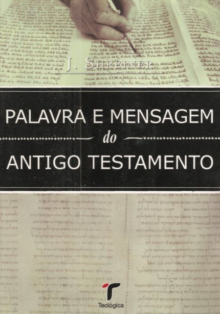 Palavra e Mensagem do Antigo Testamento - Josef Schreiner