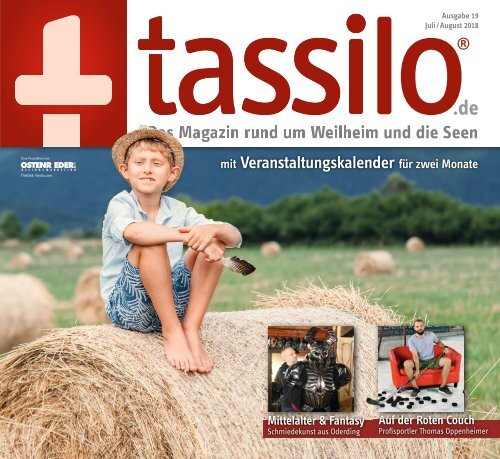 Tassilo, Ausgabe Juli/August 2018 - Das Magazin rund um Weilheim und die Seen