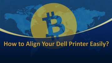 How to align your Dell Printer easily?