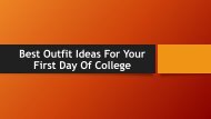 A Special Outfit Idea Guide For Your First Day Of College