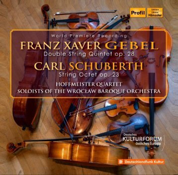 Franz Xaver Gebel: Doppelquintett op. 28 | Carl Schuberth: Oktett op. 23