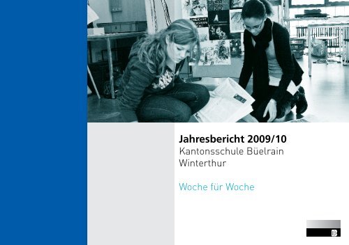 Jahresbericht 2009/10 - Kantonsschule Büelrain, Winterthur
