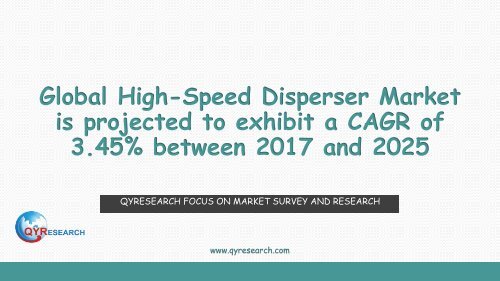 Global High-Speed Disperser Market is projected to exhibit a CAGR of 3.45