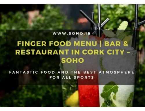 Finger Food Menu Bar Amp Restaurant In Cork City Soho 1 5 Files