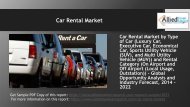 Why Car Rental Market is set to double its business in the coming years?  