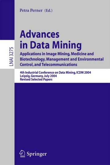 Advances in Data Mining, Applications in Image Mining