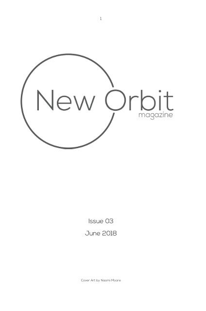 New Orbit Magazine Online: Issue 03, June 2018