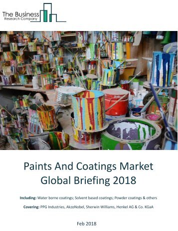 Paints And Coatings Markets Global Breifing 2018