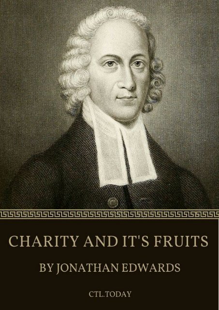 CHARITY AND IT'S FRUITS BY JONATHAN EDWARDS