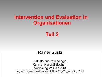 Intervention und Evaluation in Organisationen Teil 2 - Ruhr ...