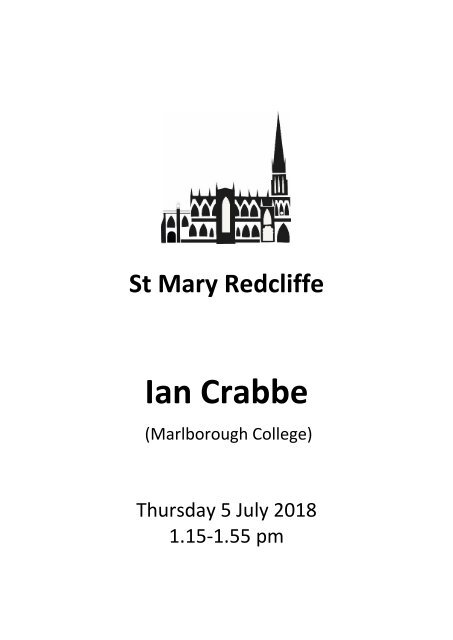 St Mary Redcliffe Free Lunchtime Organ Concert - July 5 2018 Ian Crabbe