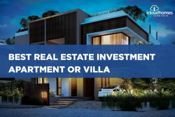 Best Real Estate Investment - Apartment or Villa