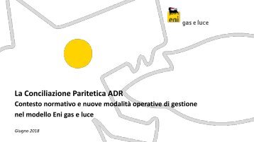 La Conciliazione Paritetica ADR (Eni Gas e Luce)