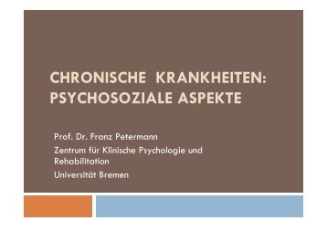 Prof. F. Petermann - Chronische Krankheiten, psychosoz. Aspekte