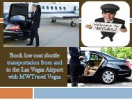 Book low cost shuttle transportation from and to the Las Vegas Airport with MWTravel Vegas