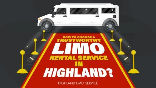 How to Choose a Trustworthy Limo Rental Service in Highland?