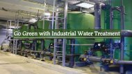 Go Green with Industrial Water Treatment