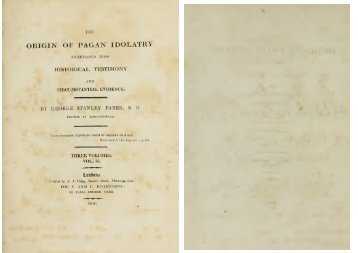 THE ORIGIN OF PAGAN IDOLATRY ASCERTAINED FROM HISTORICAL TESTIMONY AND CIRCUMSTANTIAL EVIDENCE by G.S.Faber VOL.2  1816