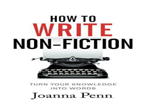 Free How To Write Non Fiction Turn Your Knowledge Into Words Books For Writers Download