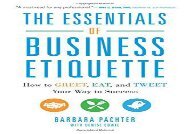 PDF The Essentials of Business Etiquette: How to Greet, Eat, and Tweet Your Way to Success | pDf books