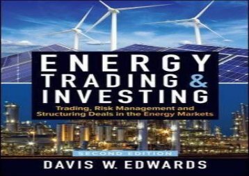 Download Energy Trading   Investing: Trading, Risk Management, and Structuring Deals in the Energy Markets, Second Edition | Ebook