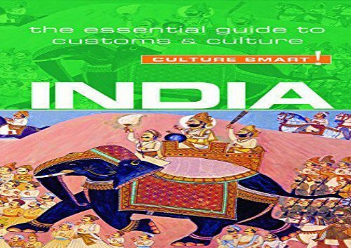 Download India: The Essential Guide to Customs   Culture (Culture Smart!) | pDf books