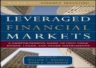 Download Leveraged Financial Markets: A Comprehensive Guide to Loans, Bonds, and Other High-Yield Instruments (McGraw-Hill Financial Education Series) | Ebook