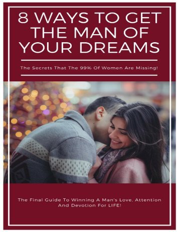 8 simple secrets to have the man of your dreams