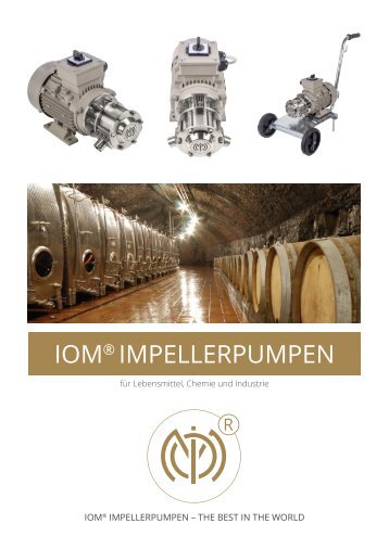 IOM® Impellerpumpen - The best in the world