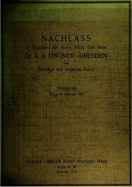 NACHLASS Sr.ExzeJilénz des Herrn Wirkl. Geh. Rats , k, A. HNQNER