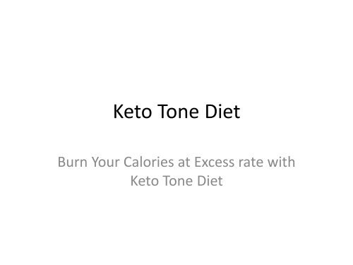 Keto Tone Diet Naturally helps in Maintaining Your Figure