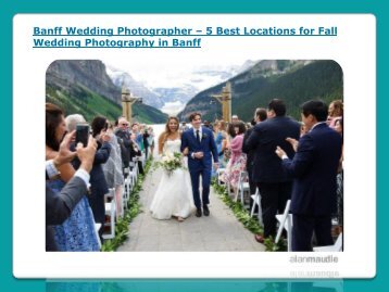 5 Best Locations for Fall Wedding Photography in Banff