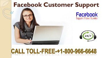 Facebook Customer Support  +1-800-966-6648 ( toll-free)USA