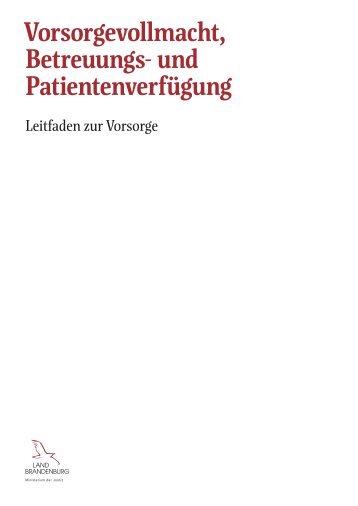 Versorgevollmacht, Betreuungs- & Patientenverfügung