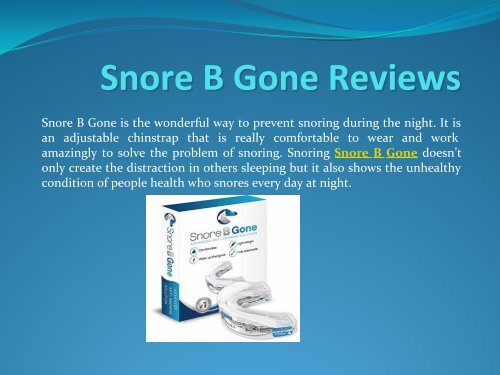 Snore B Gone? It's Easy If You Do It Smart